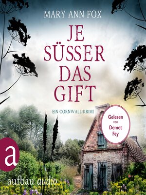 cover image of Je süßer das Gift--Mags Blake--Ein Cornwall-Krimi, Band 8